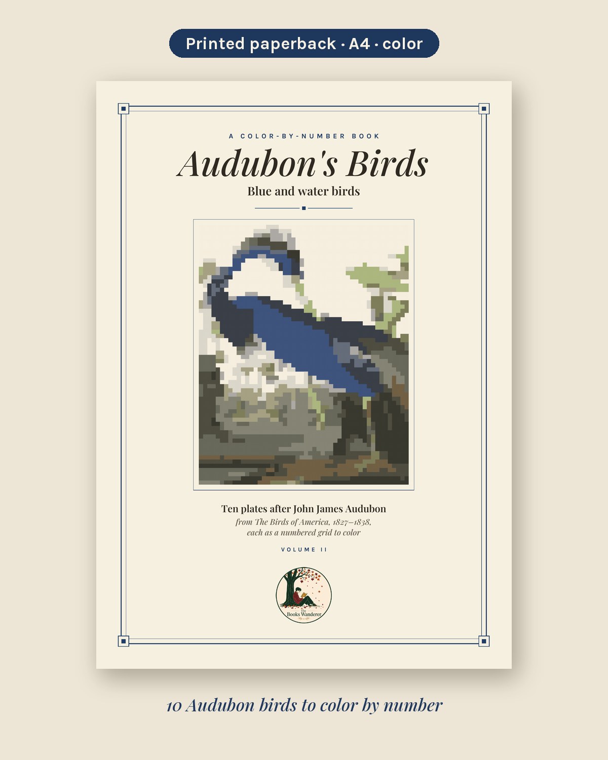 Audubon's Birds Vol. II, Blue and Water Birds: Color by Number Book (Printed Paperback)