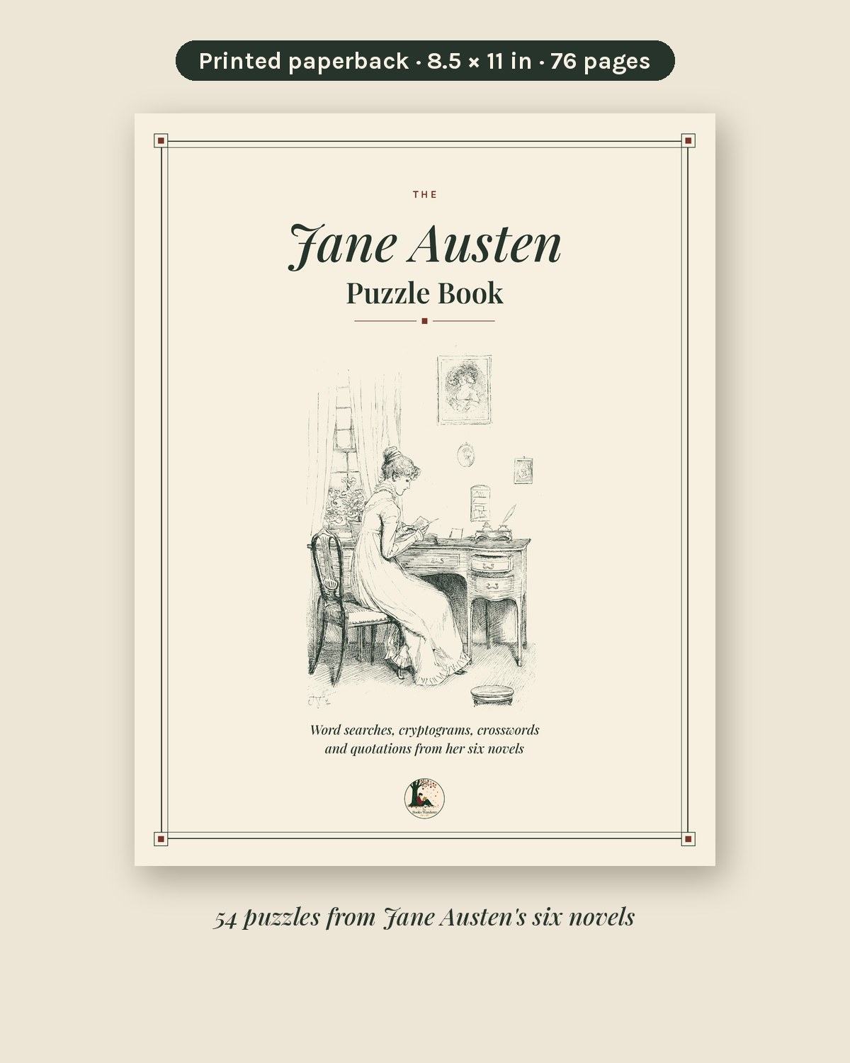 The Jane Austen Puzzle Book: Word Searches, Cryptograms, Crosswords and Quotes (Printed Paperback)